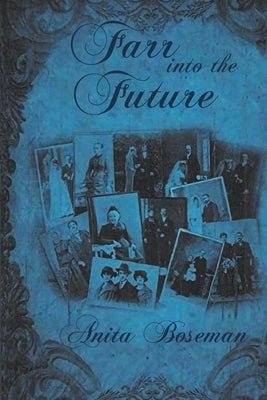 Farr into the Future: The Third Book in the Farr Family Saga Paperback Brilliant Books Literary