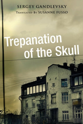 Trepanation of the Skull Paperback Northern Illinois University Press