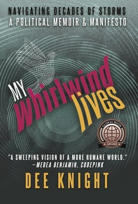 My Whirlwind Lives: Navigating Decades of Storms - a Memoir & Manifesto Paperback Guernica Editions