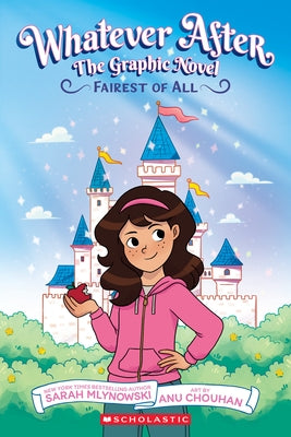 Fairest of All (Whatever After Graphic Novel #1) by Mlynowski, Sarah