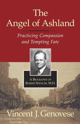 The Angel of Ashland: Practicing Compassion and Tempting Fate Paperback Prometheus Books