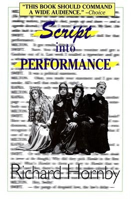 Script into Performance: A Structuralist Approach Paperback Applause Books