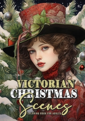 Victorian Christmas Scenes Coloring Book for Adults: Victorian Coloring Book for Adults Grayscale Victorian Christmas Grayscale coloring book Victoria Paperback Monsoon Publishing LLC Sonja LIDL Info@monsoo