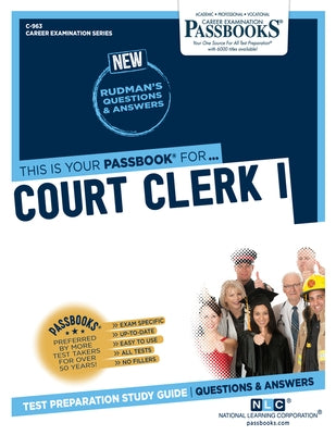 Court Clerk I (C-963): Passbooks Study Guide Volume 963 Paperback Passbooks