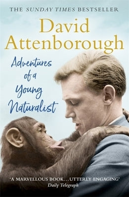 Adventures of a Young Naturalist: The Zoo Quest Expeditions Paperback Quercus Books