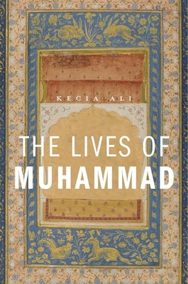 Lives of Muhammad Paperback Harvard University Press
