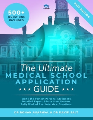 The Ultimate Medical School Application Guide: Detailed Expert Advice from Doctors, Hundreds of UCAT & BMAT Questions, Write the Perfect Personal Stat Paperback Rar Medical Services