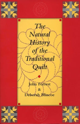 The Natural History of the Traditional Quilt Paperback University of Texas Press