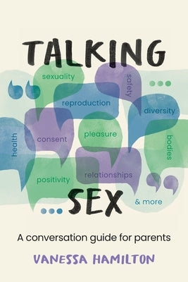 Talking Sex: A Conversation Guide for Parents Paperback Amba Press