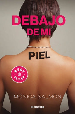 Debajo de Mi Piel / Under My Skin by Salmón, Mónica