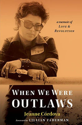 When We Were Outlaws Paperback Spinsters Ink Books