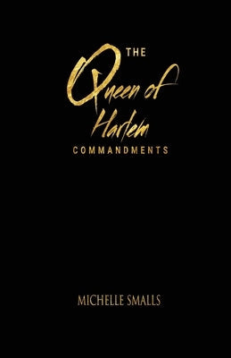 The Queen of Harlem Commandments Paperback Michelle Smalls