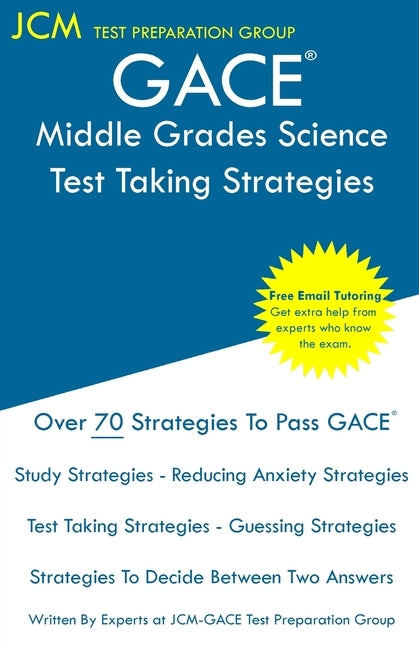 GACE Middle Grades Science - Test Taking Strategies: GACE 014 Exam - Free Online Tutoring - New 2020 Edition - The latest strategies to pass your exam Paperback Jcm Test Preparation Group