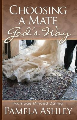 Choosing a Mate God's Way Paperback Redemption Press