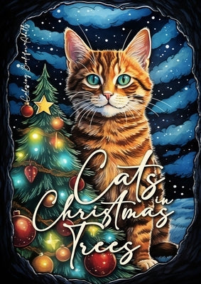 Cats in Christmas Trees Coloring Book for Adults: Christmas Cats Coloring Book for Adults Cats Grayscale Coloring Book for Adults funny Cats Coloring Paperback Monsoon Publishing LLC Sonja LIDL Info@monsoo