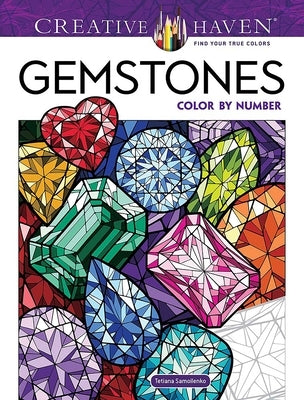 Creative Haven Gemstones Color by Number by Samoilenko, Tetiana