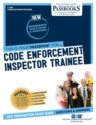 Code Enforcement Inspector Trainee: Passbooks Study Guide Volume 4769 Paperback Passbooks