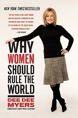 Why Women Should Rule the World Paperback Harper Perennial