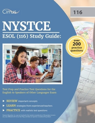 NYSTCE ESOL (116) Study Guide: Test Prep and Practice Test Questions for the English to Speakers of Other Languages Exam Paperback Cirrus Test Prep