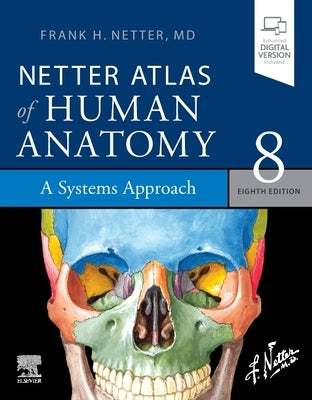 Netter Atlas of Human Anatomy: A Systems Approach: Paperback + eBook Paperback Elsevier