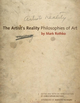 The Artist's Reality: Philosophies of Art Paperback Yale University Press