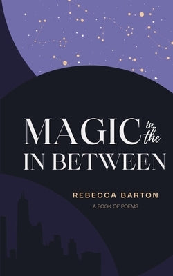 Magic in the In Between Paperback Libresco Feeds Private Limited