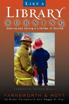 Like a Library Burning Paperback Legacy Planning Partners, LLC