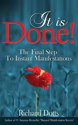 It Is Done!: The Final Step To Instant Manifestations - Corrections Bookstore