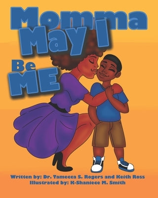 Momma May I Be Me Paperback R. R. Bowker