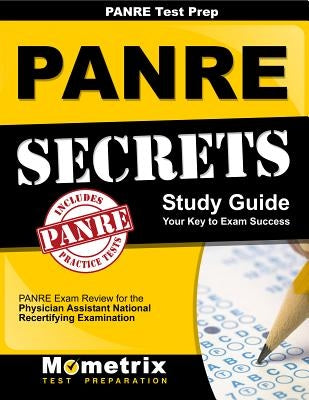 Panre Prep Review: Panre Secrets Study Guide: Panre Review for the Physician Assistant National Recertifying Examination Paperback Mometrix Media LLC