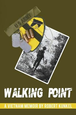Walking Point: A Vietnam Memoir Paperback Thunderbrook Publishing