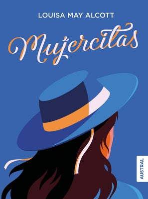 Mujercitas (Novela) / Little Women (a Novel) by Alcott, Louisa May