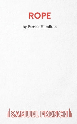 Rope Paperback Samuel French Ltd
