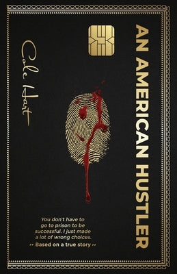 An American Hustler by Hart, Cole