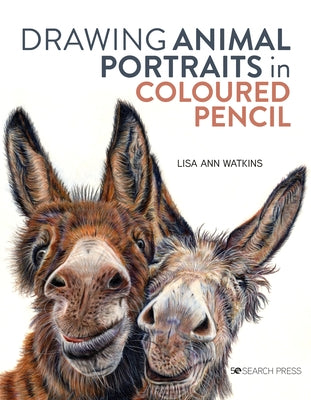 Drawing Animal Portraits in Coloured Pencil Paperback Search Press