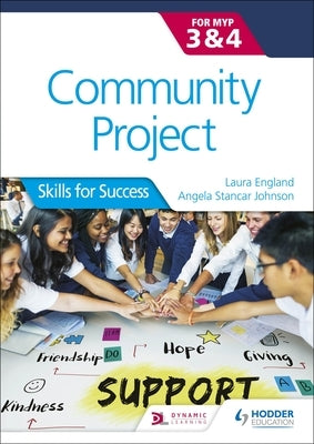 Community Project for the Ib Myp 3-4 Paperback Hodder Education