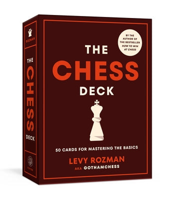 The Chess Deck: 50 Cards for Mastering the Basics Other Clarkson Potter Publishers
