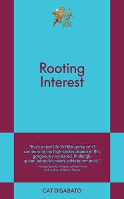 Rooting Interest: An 831 Stories Romance by Disabato, Cat