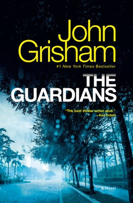 The Guardians by Grisham, John