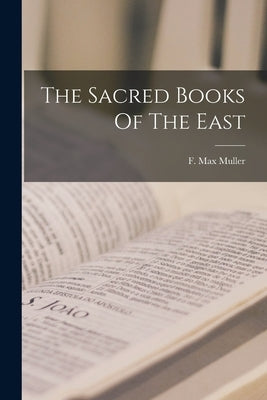 The Sacred Books Of The East Paperback Legare Street Press