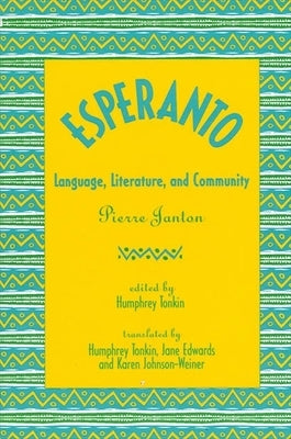 Esperanto: Language, Literature, and Community Paperback State University of New York Press