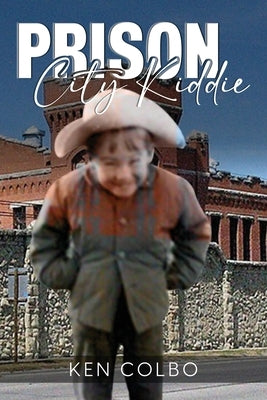 Prison City Kiddie Paperback Ken Colbo