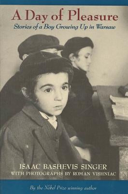 A Day of Pleasure: Stories of a Boy Growing Up in Warsaw Paperback Square Fish