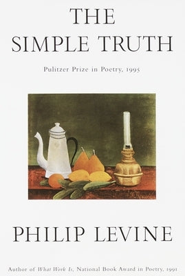 The Simple Truth: Poems Paperback Knopf Doubleday Publishing Group