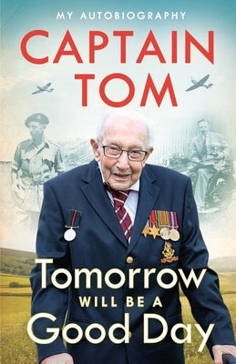 Tomorrow Will Be a Good Day: My Autobiography Paperback Michael Joseph