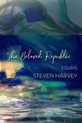 The Beloved Republic Paperback Wandering Aengus Press