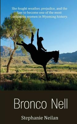 Bronco Nell Paperback Createspace Independent Publishing Platform