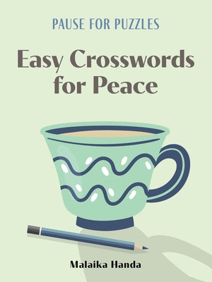 Pause for Puzzles: Easy Crosswords for Peace by Handa, Malaika