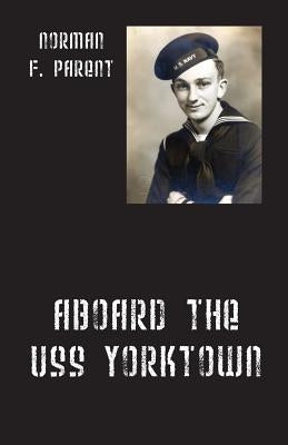 Aboard the USS Yorktown Paperback Outskirts Press
