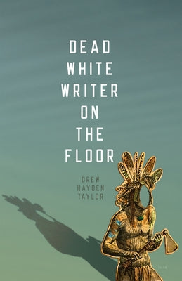 Dead White Writer on the Floor Paperback Talonbooks